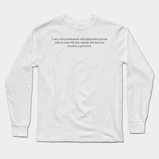 Conversations with Friends book quote Long Sleeve T-Shirt